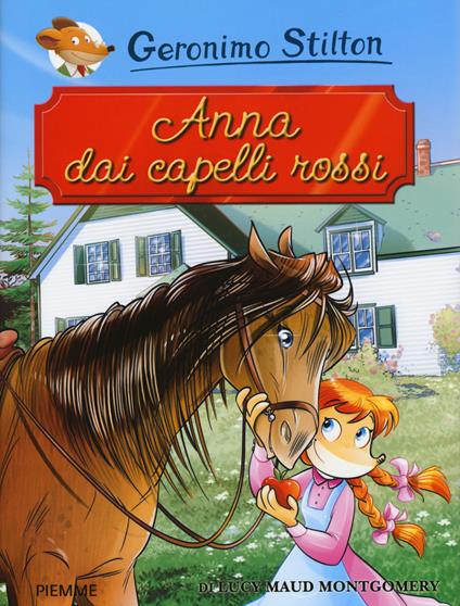 Anna dai capelli rossi di Lucy Maud Montgomery - Geronimo Stilton - copertina