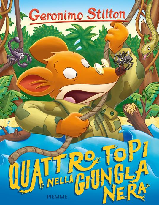 Quattro topi nella giungla nera - Geronimo Stilton - Libro - Piemme -  Storie da ridere