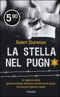 La stella nel pugno - Robert Sharenow - copertina
