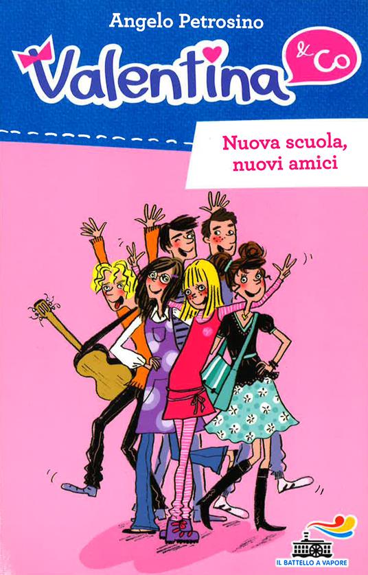 Nuova scuola, nuovi amici - Angelo Petrosino - copertina