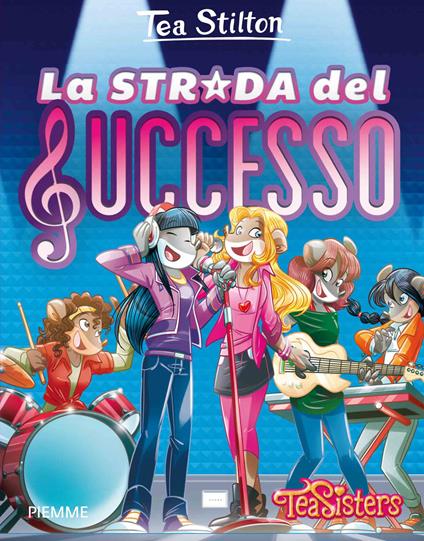 La strada del successo. Ediz. illustrata - Tea Stilton - copertina