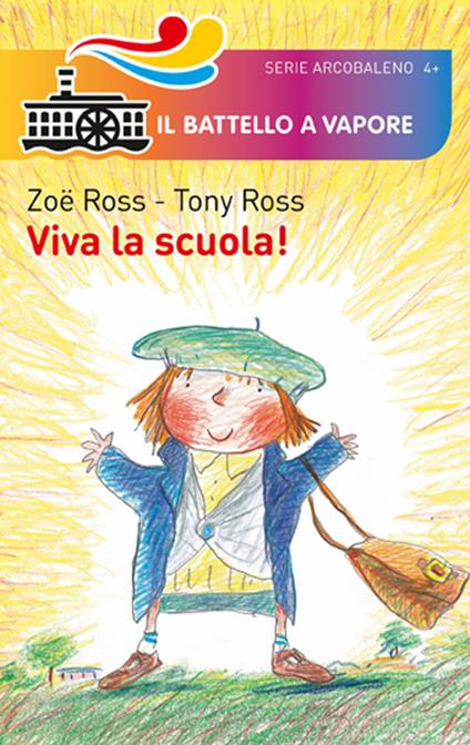 Viva la scuola! - Zoë Ross,Tony Ross - copertina