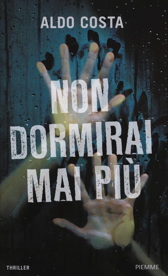 Non dormirai mai più - Aldo Costa - copertina