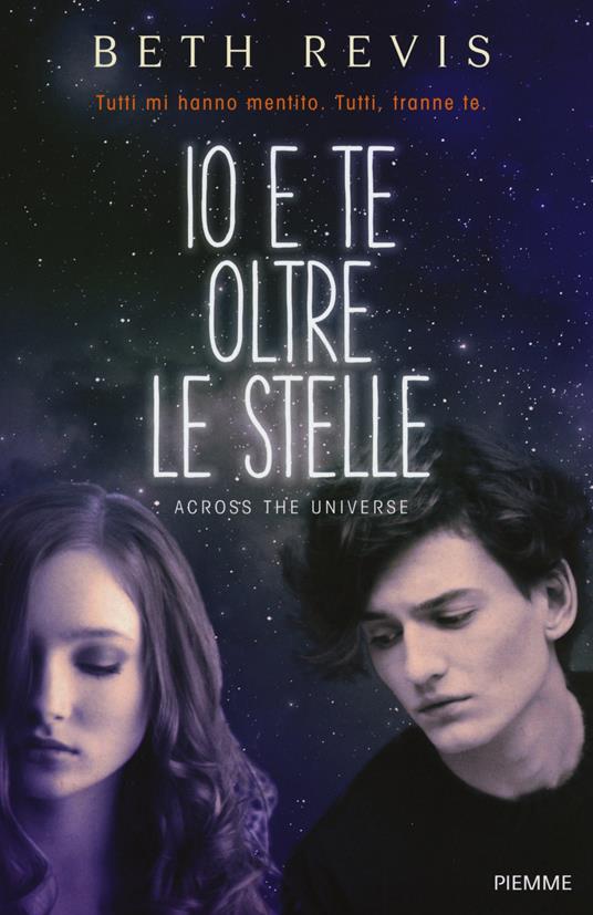 Io e te oltre le stelle. Across the universe - Beth Revis - copertina