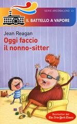 Oggi faccio il nonno-sitter. Ediz. illustrata