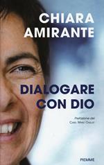 Dialogare con Dio. La preghiera del cuore: una via per la pace