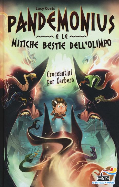 Croccantini per Cerbero. Pandemonius e le mitiche bestie dell'Olimpo. Vol. 2 - Lucy Coats - copertina