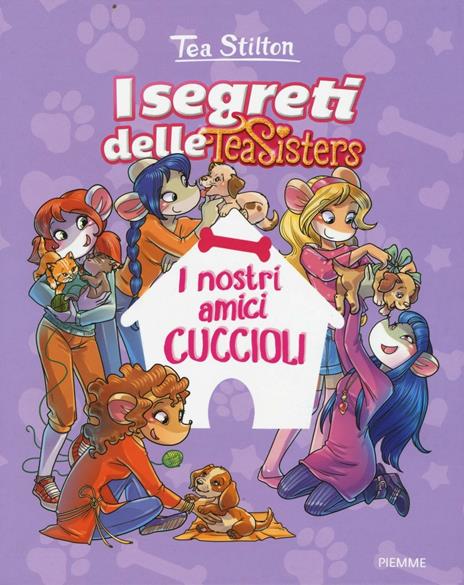 I nostri amici cuccioli. Ediz. illustrata - Tea Stilton - copertina