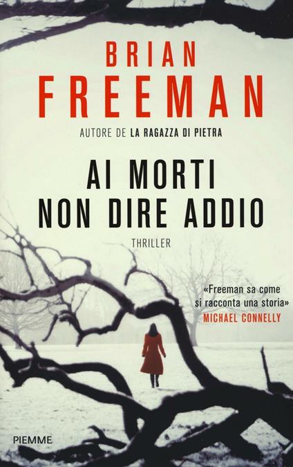 Ai morti non dire addio - Brian Freeman - copertina