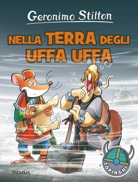 Nella terra degli Uffa Uffa - Geronimo Stilton - Libro - Piemme - I  Topinghi