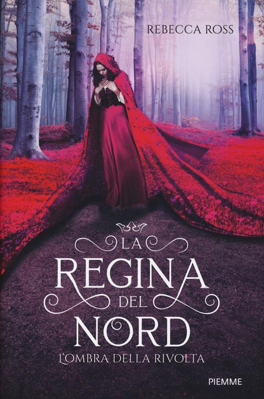 L'ombra della rivolta. La regina del Nord - Rebecca Ross - copertina