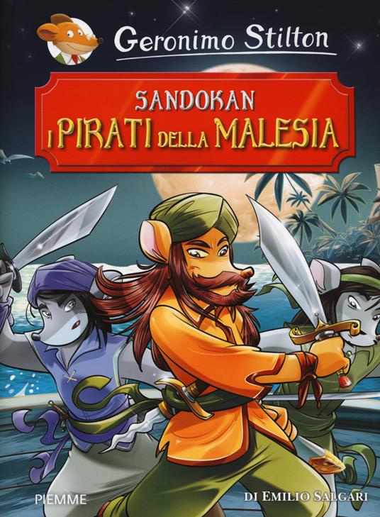 Sandokan. I pirati della Malesia. Ediz. a colori - Geronimo Stilton - copertina