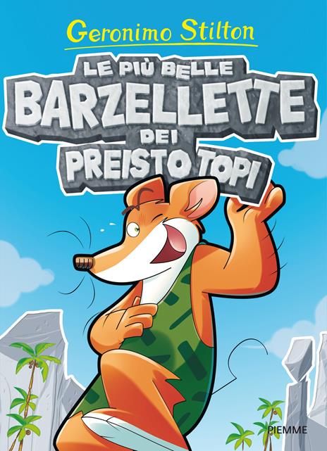 Le più belle barzellette dei Preistotopi. Ediz. illustrata - Geronimo Stilton - copertina