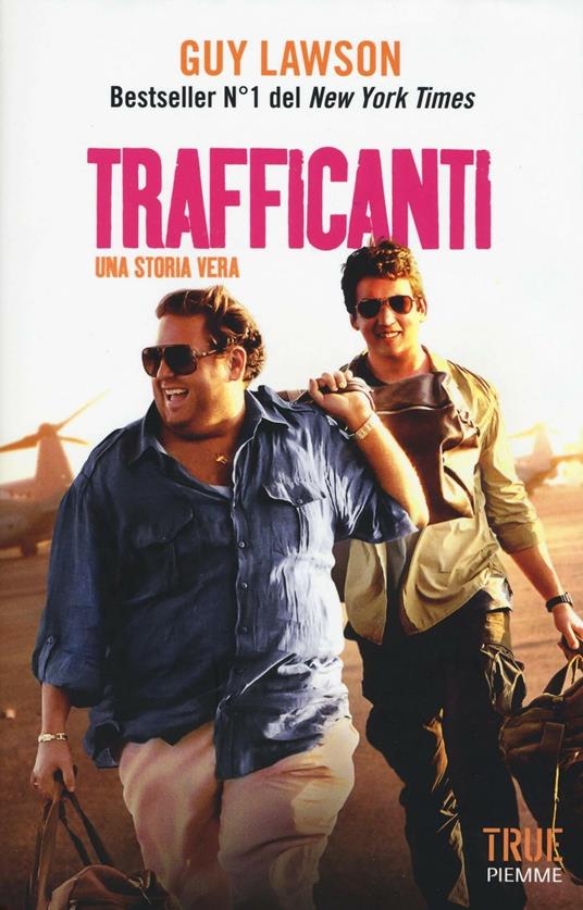 Trafficanti - Guy Lawson - copertina