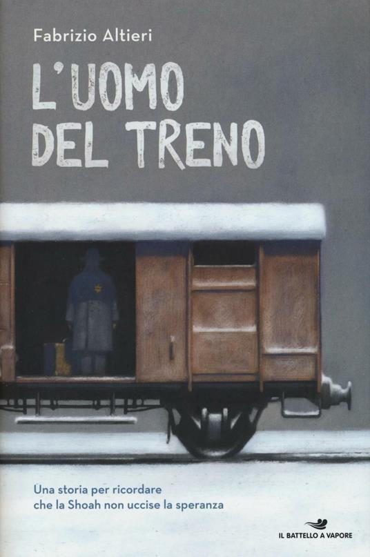 L'uomo del treno - Fabrizio Altieri - Libro - Piemme - Il battello a  vapore. One shot | IBS