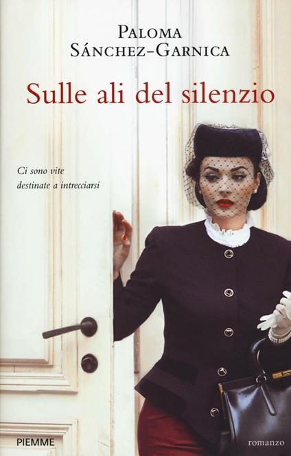 Sulle ali del silenzio - Paloma Sánchez-Garnica - copertina