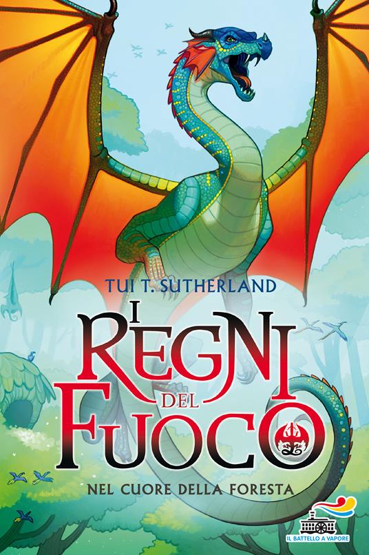 Nel cuore della foresta. I regni del fuoco. Vol. 3 - Tui T. Sutherland - copertina