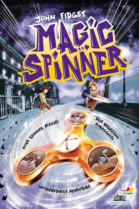 Magic spinner. Ediz. illustrata - John Fidget - copertina