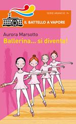 Ballerina... si diventa!