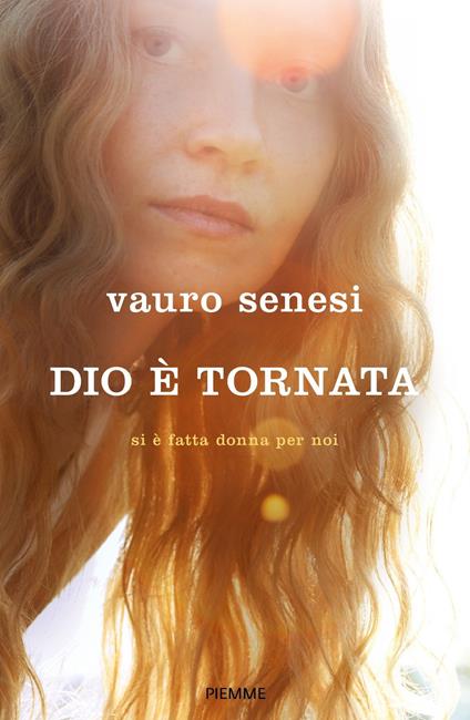 Dio è tornata. Si è fatta donna per noi - Vauro Senesi - copertina