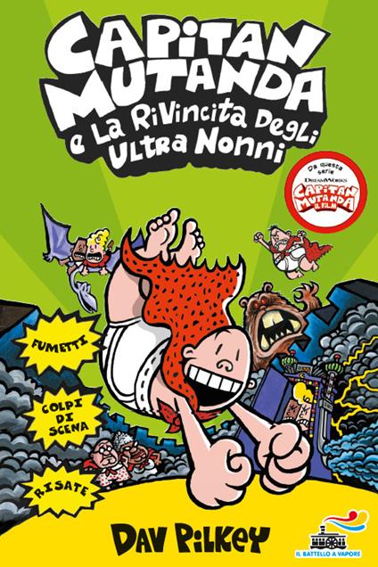 Capitan Mutanda e la rivincita degli ultranonni - Dav Pilkey - copertina