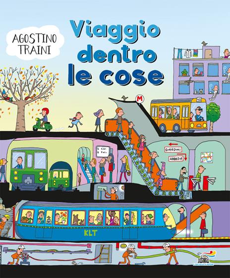 Viaggio dentro le cose. Ediz. a colori - Agostino Traini - copertina