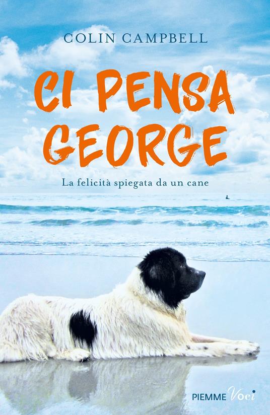 Ci pensa George. La felicità spiegata da un cane - Colin Campbell - copertina