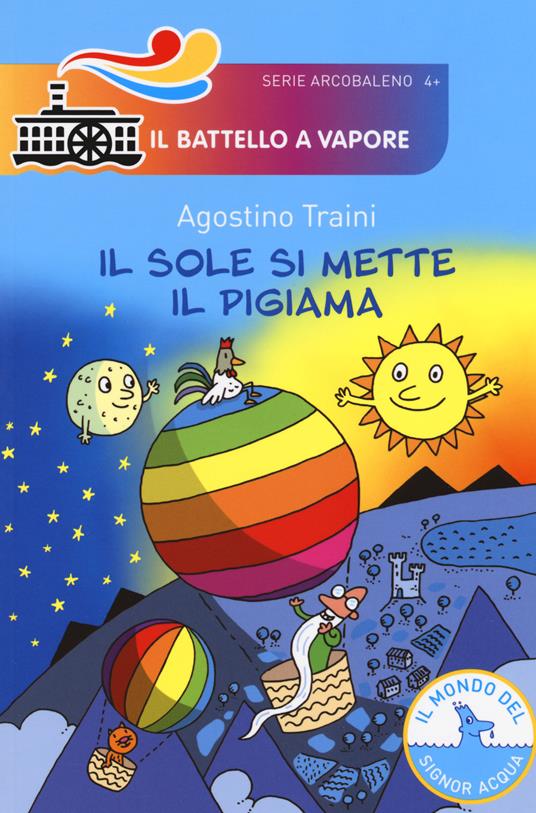 Il sole si mette il pigiama. Ediz. a colori - Agostino Traini - copertina