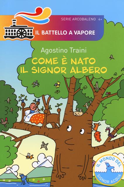 Com'è nato il signor Albero. Ediz. a colori - Agostino Traini - copertina