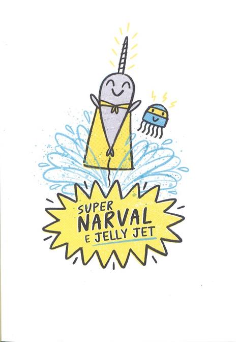 Super Narval e Jelly Jet - Ben Clanton - 2