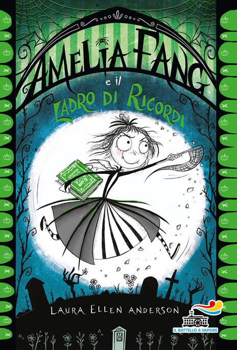 Amelia Fang e il ladro di ricordi - Laura Ellen Anderson - copertina