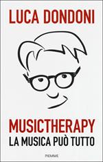 Musictherapy. La musica può tutto