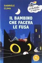 Il bambino che faceva le fusa. Ediz. ad alta leggibilità