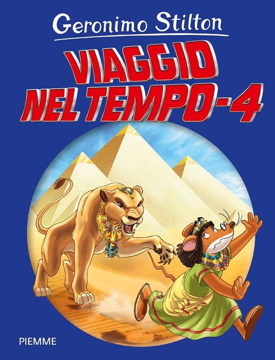 Viaggio nel tempo 4 - Geronimo Stilton - copertina