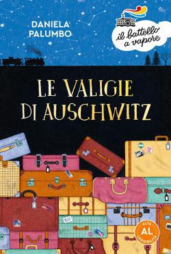 Le valigie di Auschwitz. Ediz. ad alta leggibilità - Daniela Palumbo - copertina