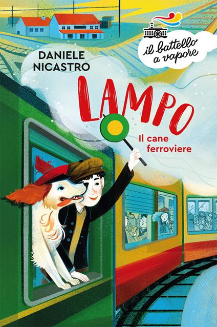 Lampo. Il cane ferroviere - Daniele Nicastro - copertina