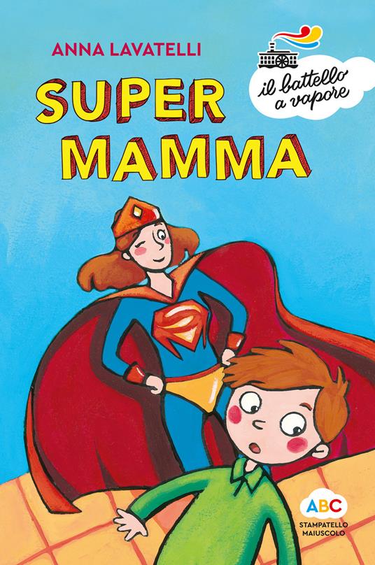 Supermamma. Ediz. a colori - Anna Lavatelli - copertina