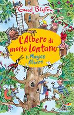 Il magico albero. L'albero di molto lontano