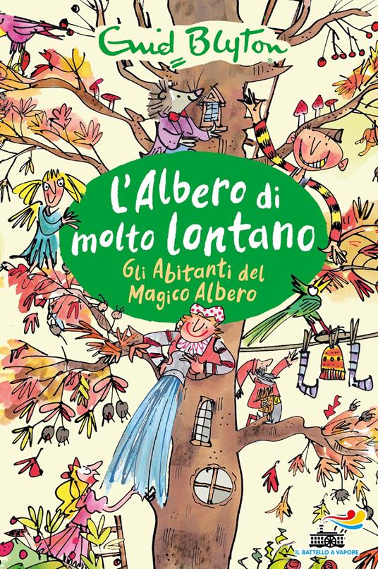 Gli abitanti del magico albero. L'albero di molto lontano - Enid Blyton - copertina