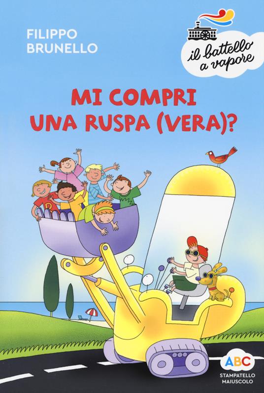 Mi compri una ruspa (vera)? Ediz. a colori - Filippo Brunello - copertina