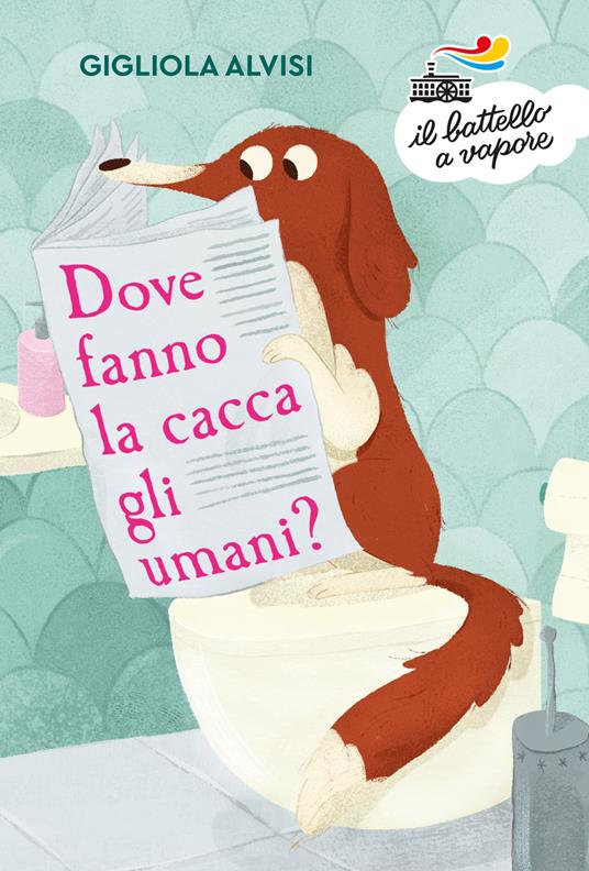 Dove fanno la cacca gli umani? Ediz. ad alta leggibilità - Gigliola Alvisi - copertina