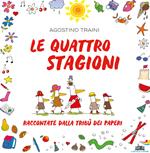 Le quattro stagioni (raccontate dalla tribù dei paperi). Ediz. a colori