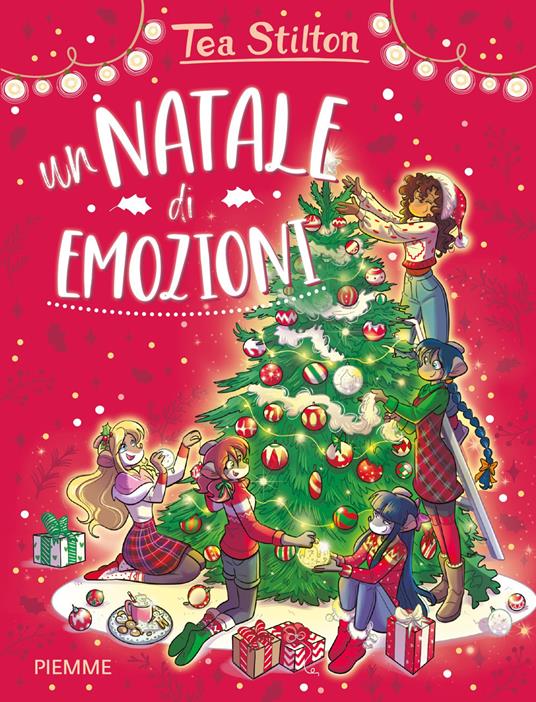 Un Natale di emozioni - Tea Stilton - Libro - Piemme - Il battello a  vapore. One shot