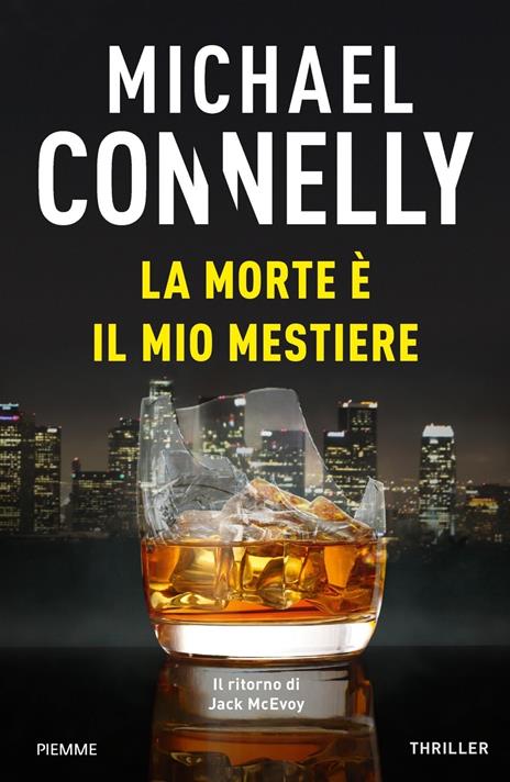 La morte è il mio mestiere - Michael Connelly - copertina