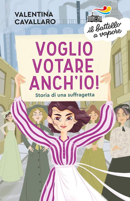 Voglio votare anch'io! Storia di una suffragetta - Valentina Cavallaro - copertina