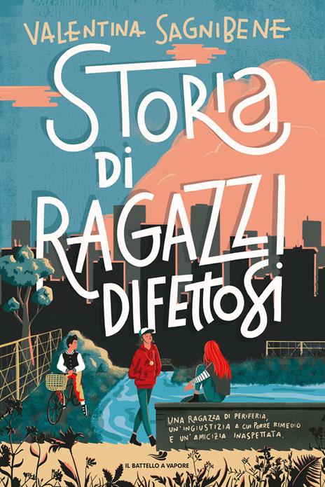 Storia di ragazzi difettosi - Valentina Sagnibene - copertina