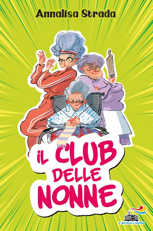 Il club delle nonne - Annalisa Strada - copertina