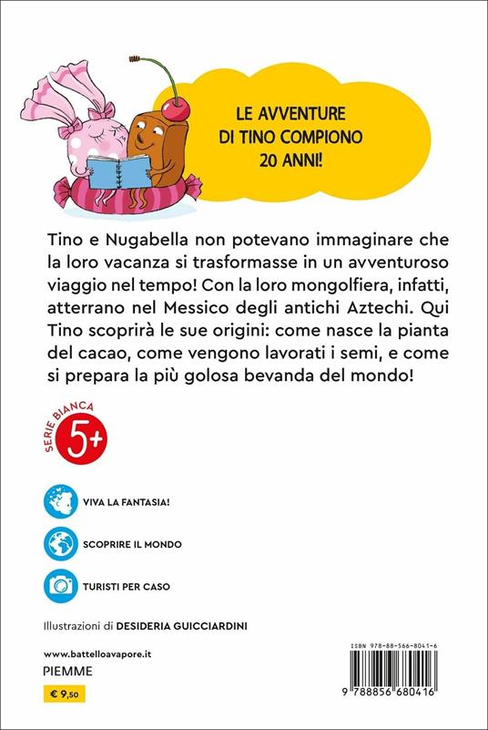 Tino il cioccolatino e il viaggio al tempo del cacao. Ediz. a colori - Chiara Patarino,Aurora Marsotto - 2