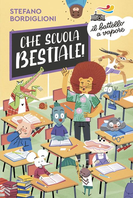 Che scuola bestiale! - Stefano Bordiglioni - copertina