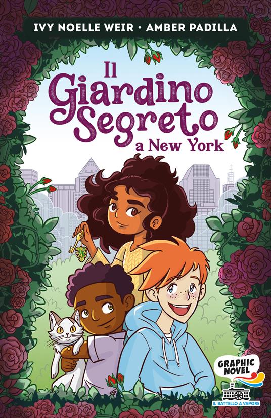 Il giardino segreto a New York - Ivy Noelle Weir,Amber Padilla - copertina